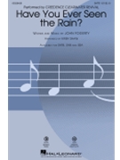 Have You Ever Seen The Rain by Fogerty John C - Shaw Kirby - Creedence Clearwater Revival for SATB