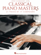 Classical Piano Masters - Upper Elementary Level by Various for Piano