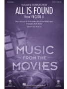 All Is Found - from Frozen 2 by Lopez Robert - Brymer Mark - Wood Evan Rachel for SATB