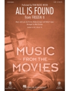 All Is Found - from Frozen 2 by Lopez Robert - Brymer Mark - Wood Evan Rachel for SAB