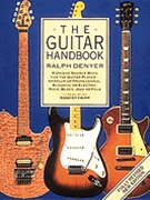 Guitar Handbook The by Denyer Ralph Ralph Denyer for Guitar Tex