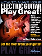 How To Make Your Electric Guitar Play Great by Erlewine Dan for Text w/DVD ( 2nd Edition)