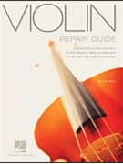 Violin Repair Guide by for