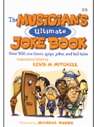 Musician's Ultimate Joke Book by Mitchell Kevin for Textpaper