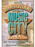 How Nashville Became Music City U.S.A. by for
