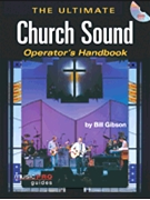 Ultimate Church Sound Operator's Handbk by Gibson Bill for Text