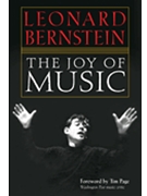 The Joy of Music by Bernstein Leonard for
