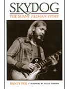 Skydog: The Duane Allman Story by for