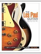 The Les Paul Guitar Book by for