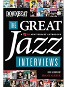 Downbeat - The Great Jazz Interviews by - Alkyer and Enright - for Text (75th Anniversay Anth)