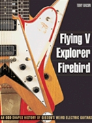 Flying V Explorer Firebird by for