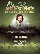 Alan Parsons' Art & Science of Sound Recording by for