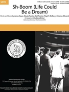 Sh-Boom - Life Could Be a Dream by Keyes Feaster Feaster McRae Edwards - Briner Dave - for SATB a cappella