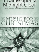 It Came Upon a Midnight Clear by Sorenson Heather for SATB