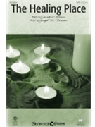 Healing Place by Martin Joseph M Martin Jonathan for SATB