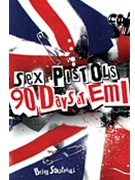 Sex Pistols - 90 Days at EMI by for