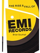 The Rise and Fall of EMI Records by for