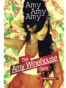 Amy Amy Amy - The Amy Winehouse Story by for
