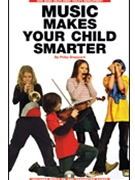 Music Makes Your Child Smarter by Sheppard Philip for Text