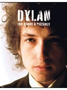Dylan - 100 Songs & Pictures by Bob Dylan for