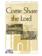 Come Share the Lord