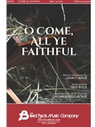 O Come All Ye Faithful by - Bock Fred - for SATB