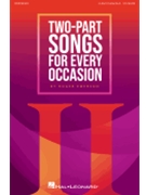 Two-Part Songs for Every Occasion by for 2-Part