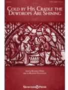 Cold by His Cradle the Dewdrops Are Shining