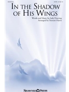 In the Shadow of His Wings by Doering Judy - Harris Stewart - for SATB