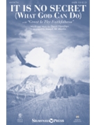 It Is No Secret (What God Can Do) by Hamblen Stuart - Martin Joseph M - for SATB
