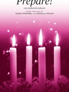 Prepare - An Anthem for Advent by Hannibal and Nolan for 2-Part Mixed