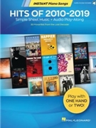Hits of 2010-2019 - Instant Piano Songs by Various for