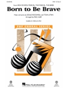Born to Be Brave by Rockwell and Litvin - Huff Mac - for SAB