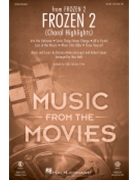 Frozen 2 - Choral Highlights by Lopez Robert - Huff Mac - for SAB