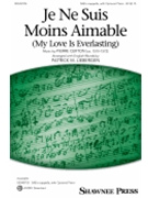 Je Ne Suis Moins Aimable (My Love Is Everlasting)