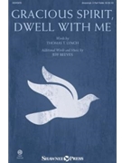 Gracious Spirit Dwell With Me