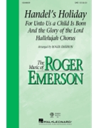 Handel's Holiday by Handel - Emerson Roger - for SAB