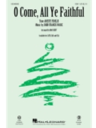 O Come All Ye Faithful by Wade John Francis - Huff Mac - for SSA