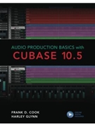 Audio Production Basics with Cubase 10.5 by for