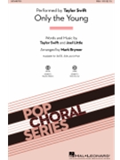 Only the Young by Swift and Little - Brymer Mark - Swift Taylor for SSA