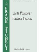 Until Forever Fades Away