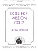 Does Not Wisdom Call? by Hinnant Henry for SATB divisi