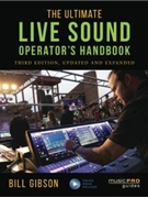The Ultimate Live Sound Operator's Handbook - 3rd Edition by for