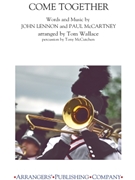 Come Together by Lennon and McCartney - Wallace Tom - The Beatles for Marching Band