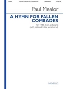 A Hymn For Fallen Comrades by Mealor Paul for TTBB