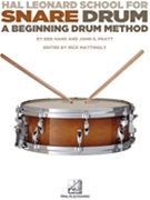Hal Leonard School For Snare Drum by Hans and Pratt - Mattingly Rick - for Snare Drum Method