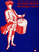 Snare Drum For Beginners by Goldenberg Morris for Snare Drum Method