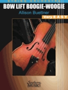 Bow Lift Boogie-Woogie by Buettner Allison for Score and Parts