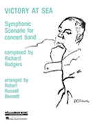 Victory At Sea by Rodgers and Bennett - Bennett Robert Russell - for Concert Band