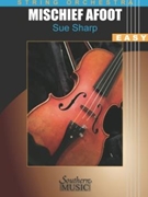 Mischief Afoot by Sue Roberts Sharp for Score